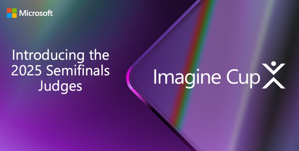 Introducing the Imagine Cup 2025 Semifinals Judges