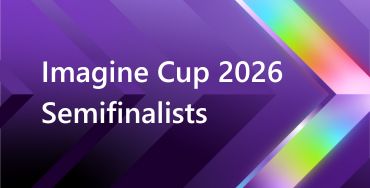 2026 Imagine Cup Semifinalists